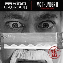 Eskimo Callboy - Mc Thunder II (Dancing Like A Ninja)